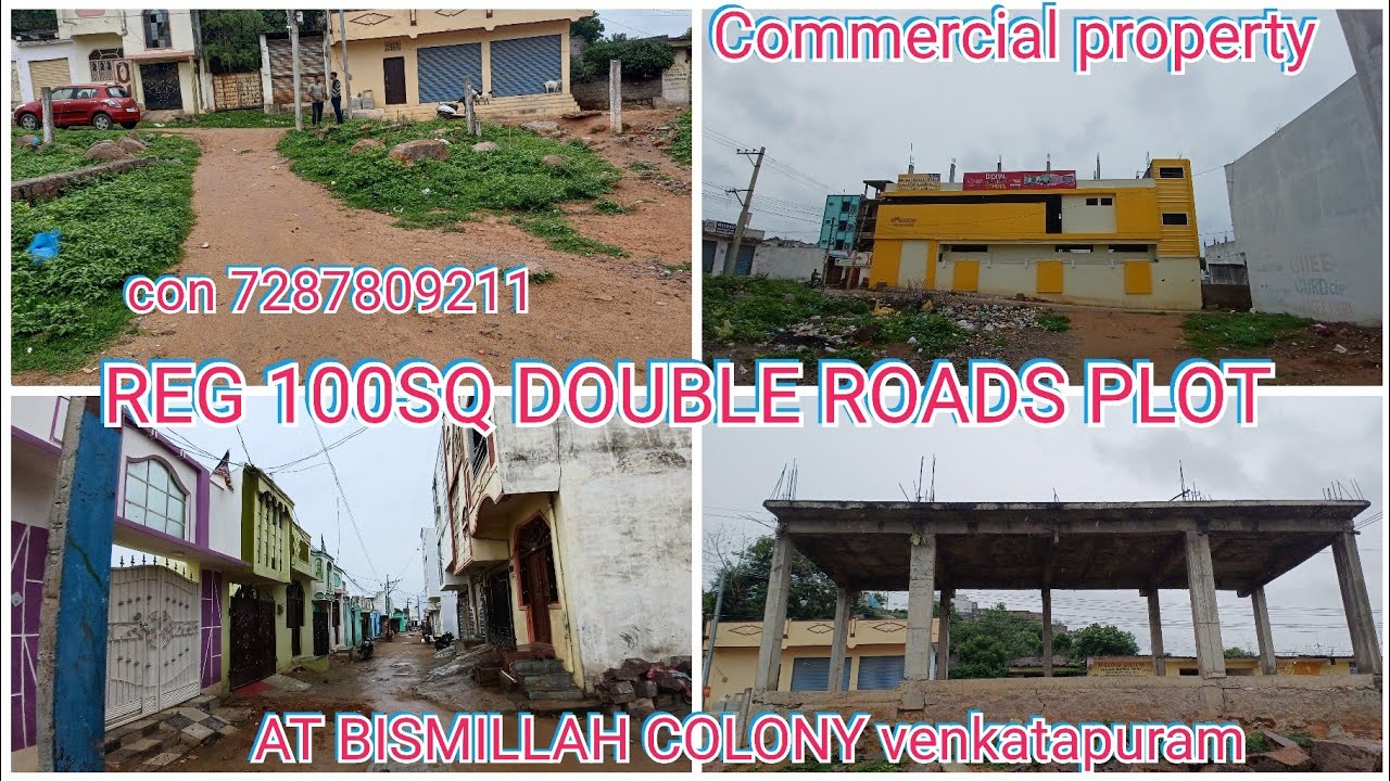 Reg MAIN ROAD 100 sq DOUBLE FACE  PLOT AT BISMILLAH COLONY  RS 25 LAKHS  CON 7287809211