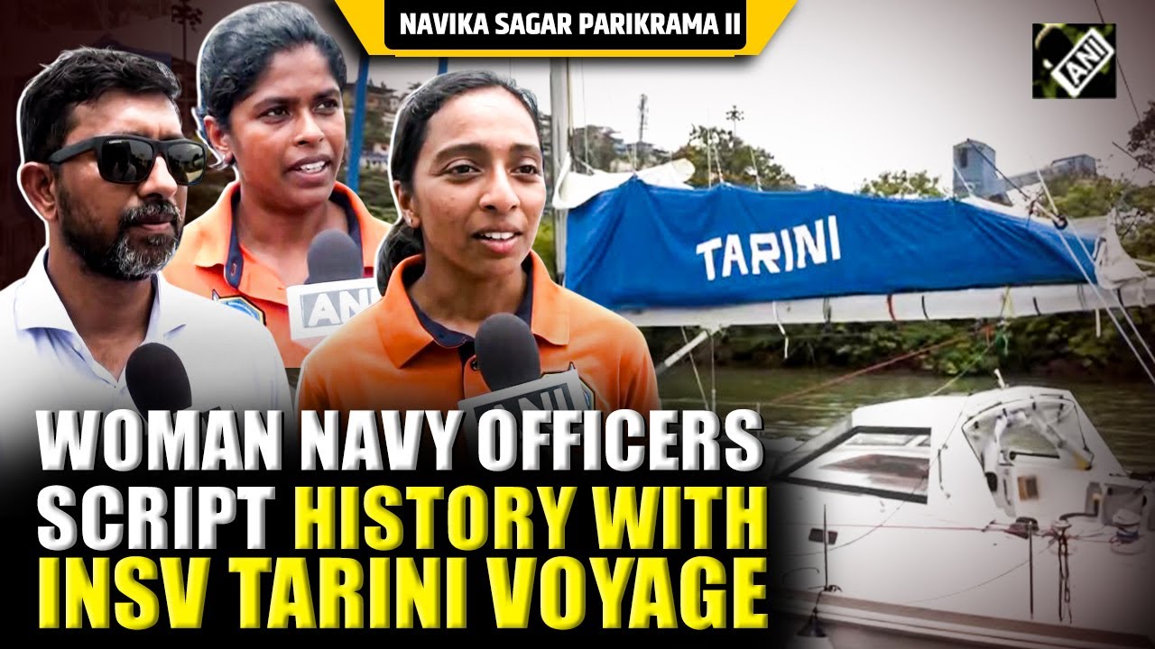 Indian Navy women officers script history | INSV TARINI crew returns to Goa completing global voyage