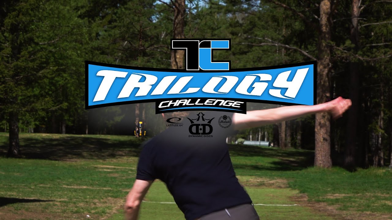 The Trilogy Challenge has begun! | Awesome Disc Golf for Everyone
