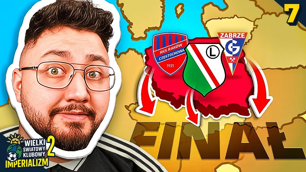 🌐 WALKA O FINAŁ! POLSKIE KLUBY AWANSUJĄ?! 🌐WIELKI ŚWIATOWY KLUBOWY IMPERIALIZM [7]