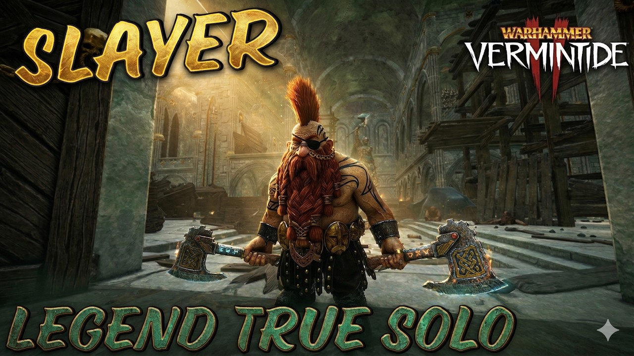 Slayer - Legend True solo - Cog Hammer/Dual Axes - Righteous Stand - Warhammer Vermintide 2