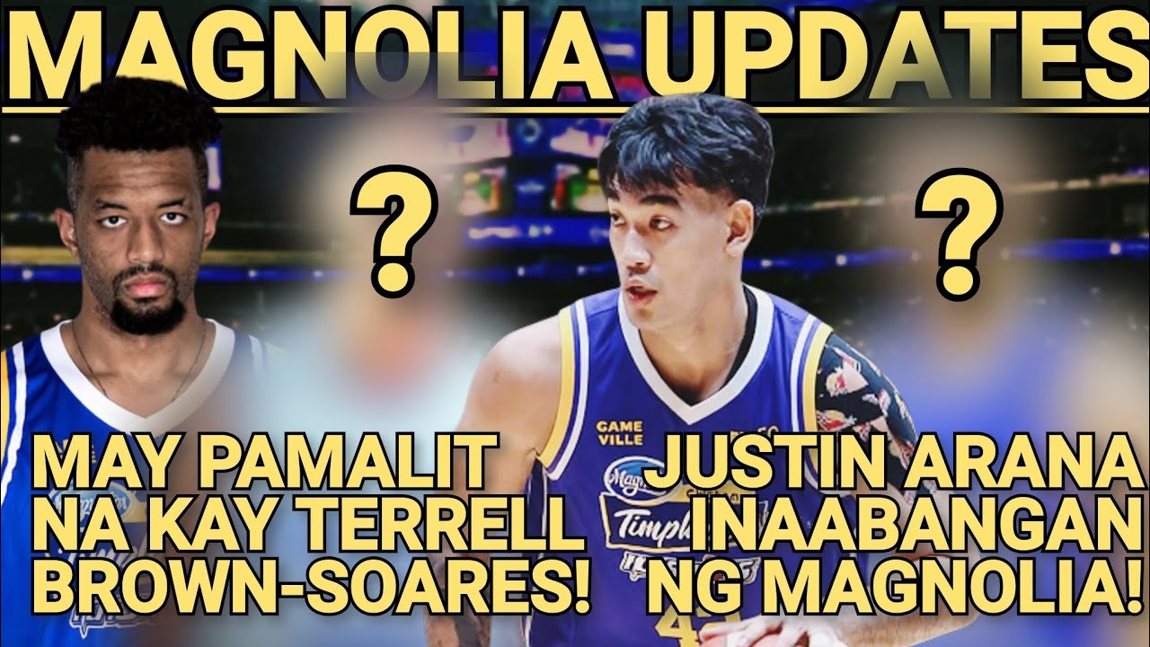MAGNOLIA UPDATES: MERON NG PAMALIT NA IMPORT KAY TERRELL BROWN, JUSTIN ARANA INAABANGAN NG MAGNOLIA!