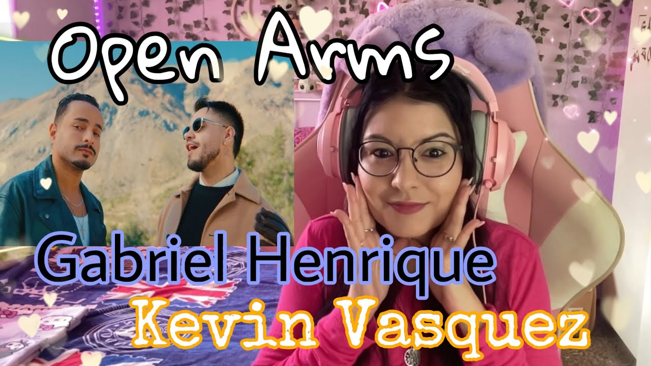 Open Arms , Gabriel Henrique y Kevin Vasquez - Reaction- 