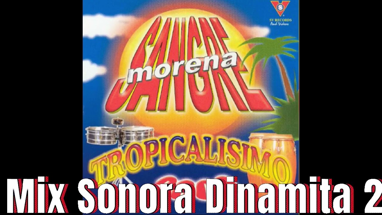 Mix Sonora Dinamita 2 ‐ Sangre Morena