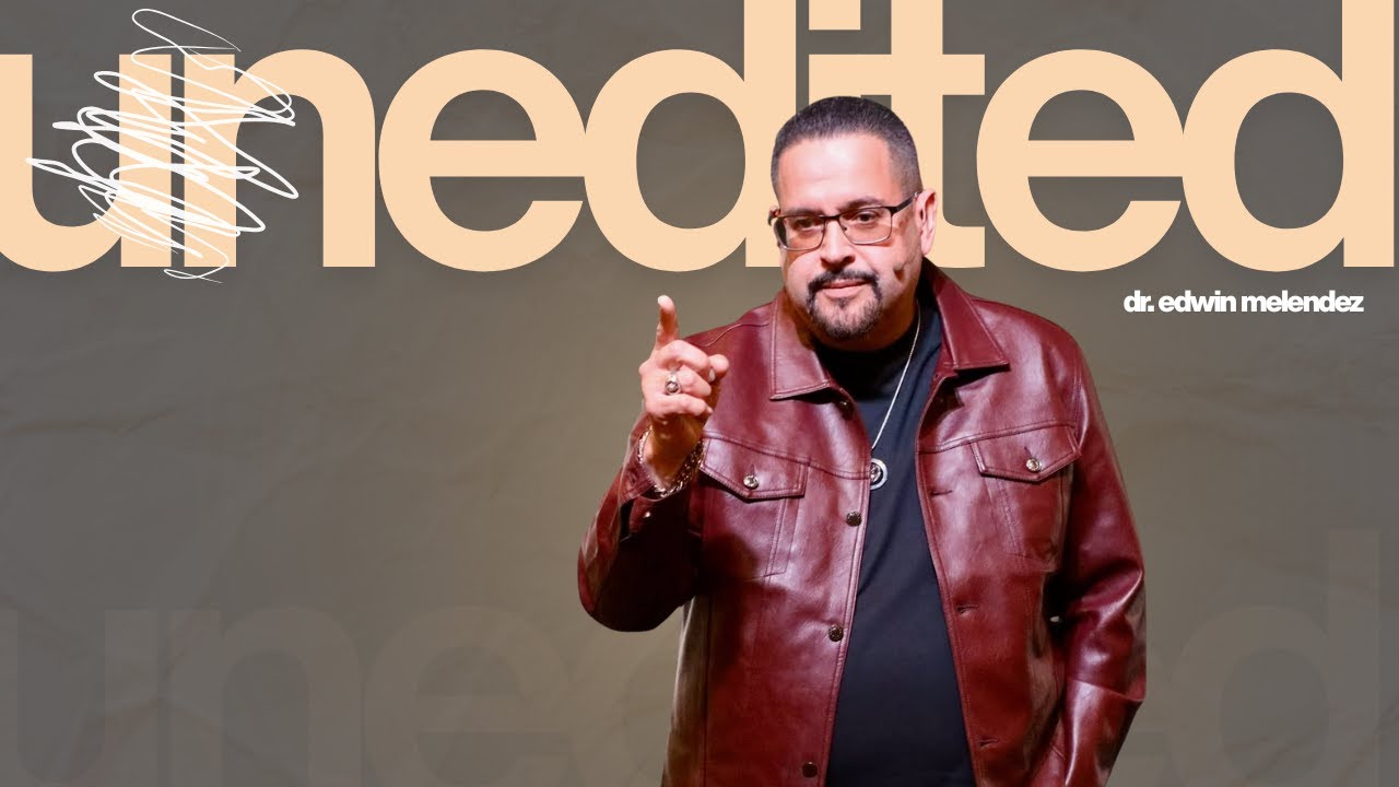 Unedited | Pastor, Dr. Edwin Melendez | 1/25/27