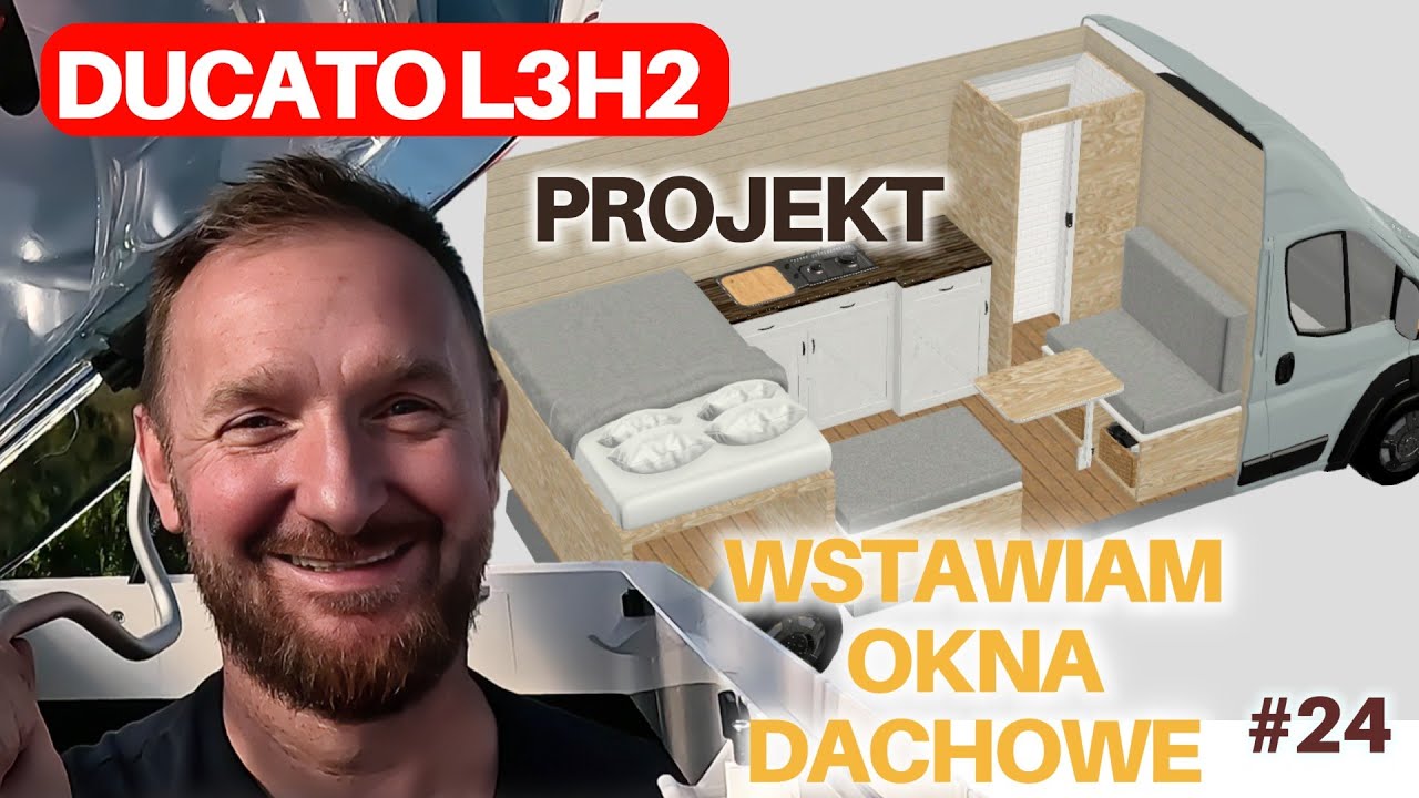 Jaki projekt Ducato L3H2  Kampervan  odc.3 Wstawiam okna dachowe