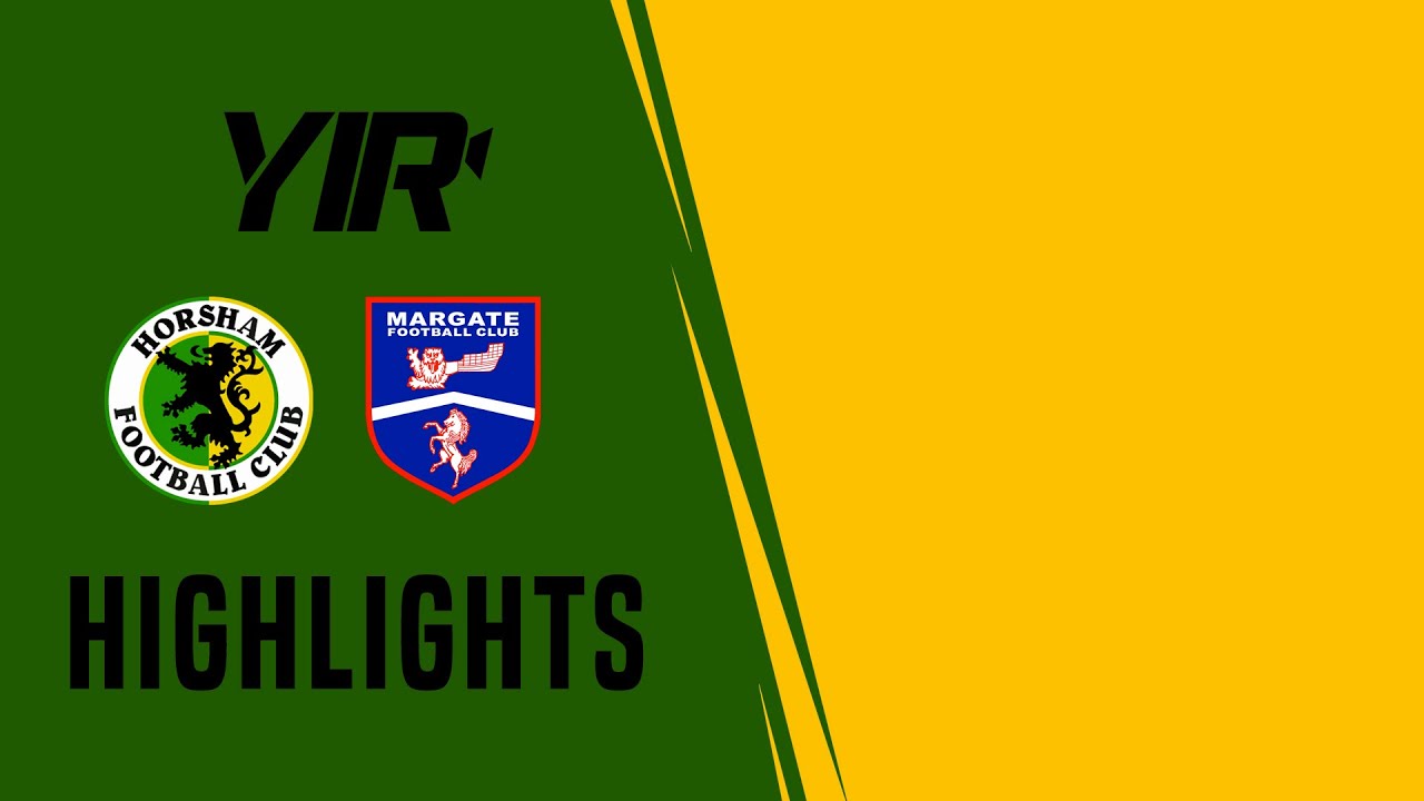 Highlights | Horsham v Margate | 13.04.22