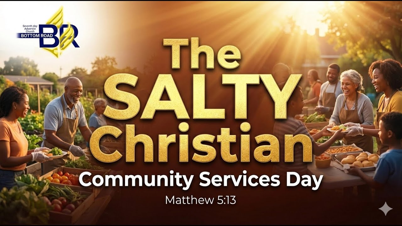 The Salty Christian || Sabbath Service || Bottom Road S.D.A || February 7, 2026