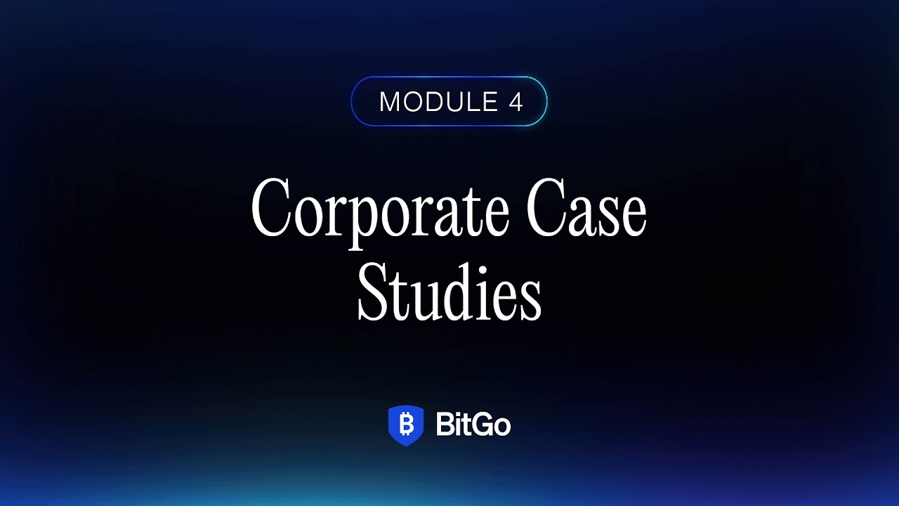 Module 4: Corporate Case Studies | The Bitcoin Treasury Course