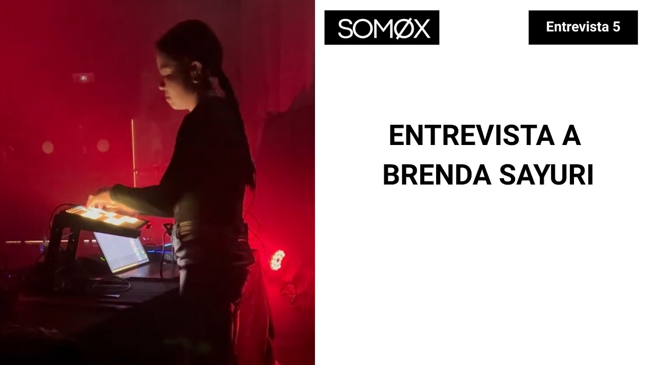 SOMØX entrevista a Brenda Sayuri