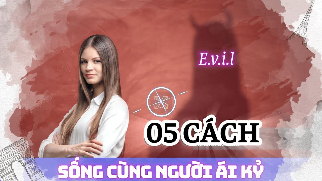 05 Cách Sống Cùng Người Ái Kỷ