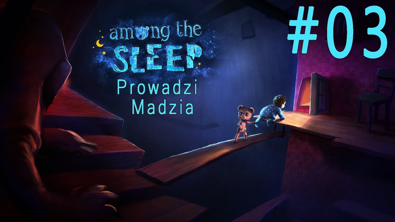 Among The Sleep #03 - Zbieramy puzzle