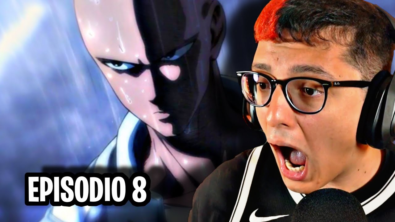 LATE Y RODNY REACCIONAN AL CAPITULO 8 - T1 -  ONE PUNCH MAN