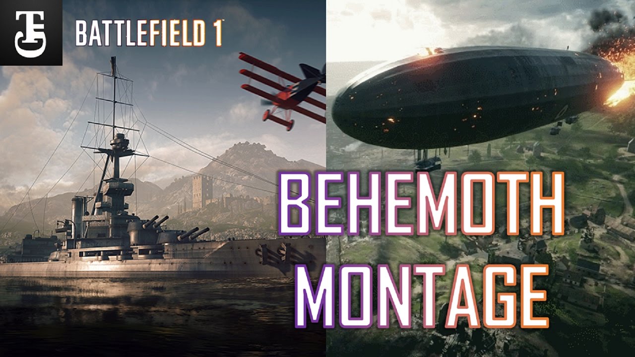 Battlefield 1 | BEHEMOTH MONTAGE | Dreadnought, Airship & Sentry Gameplay