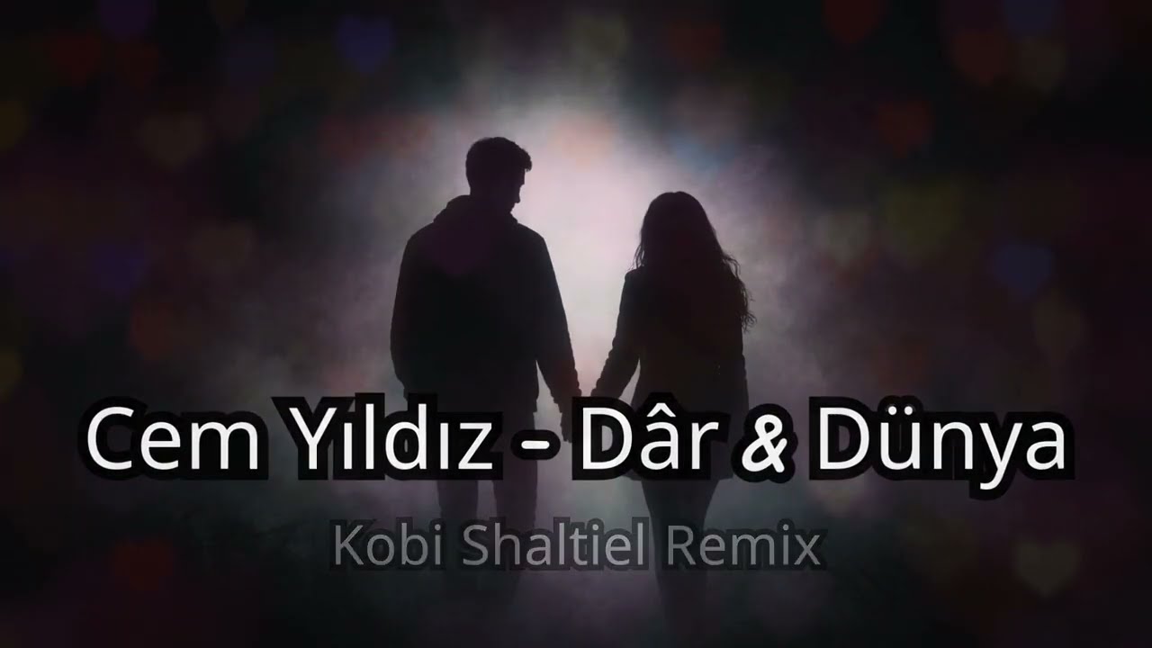Esref Ruya | Cem Yıldız - Dâr & Dünya (Kobi Shaltiel Remix) | הכבוד של אשרף