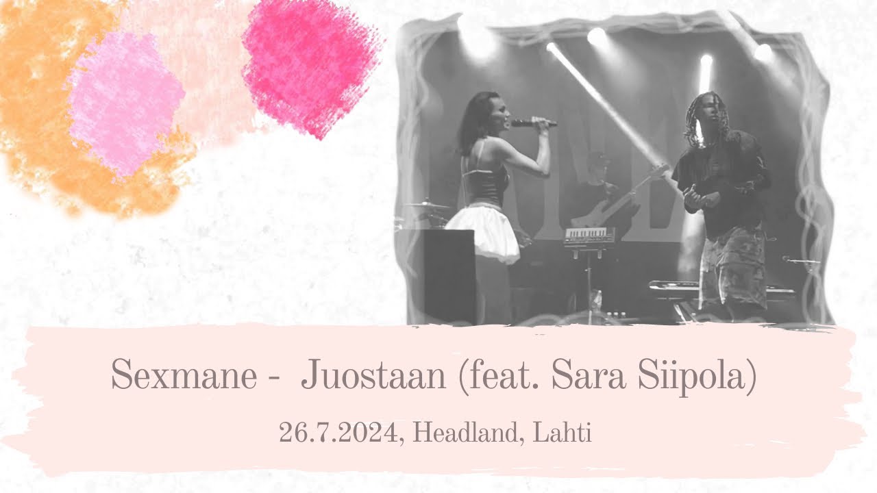 Sexmane - Juostaan feat. Sara Siipola (26.7.2024 Headland, Lahti)