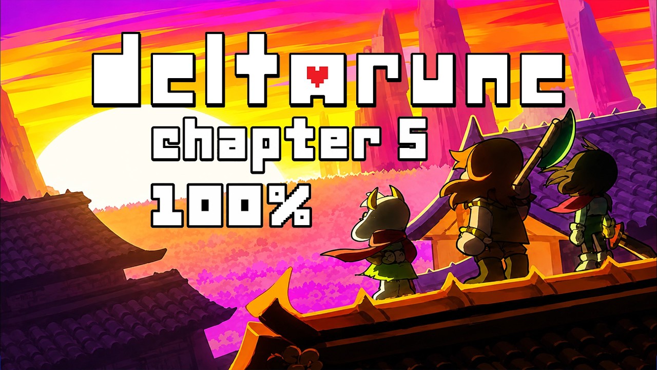 DELTARUNE (Chapter 5) - 100% Full Game All Routes (No Commentary)