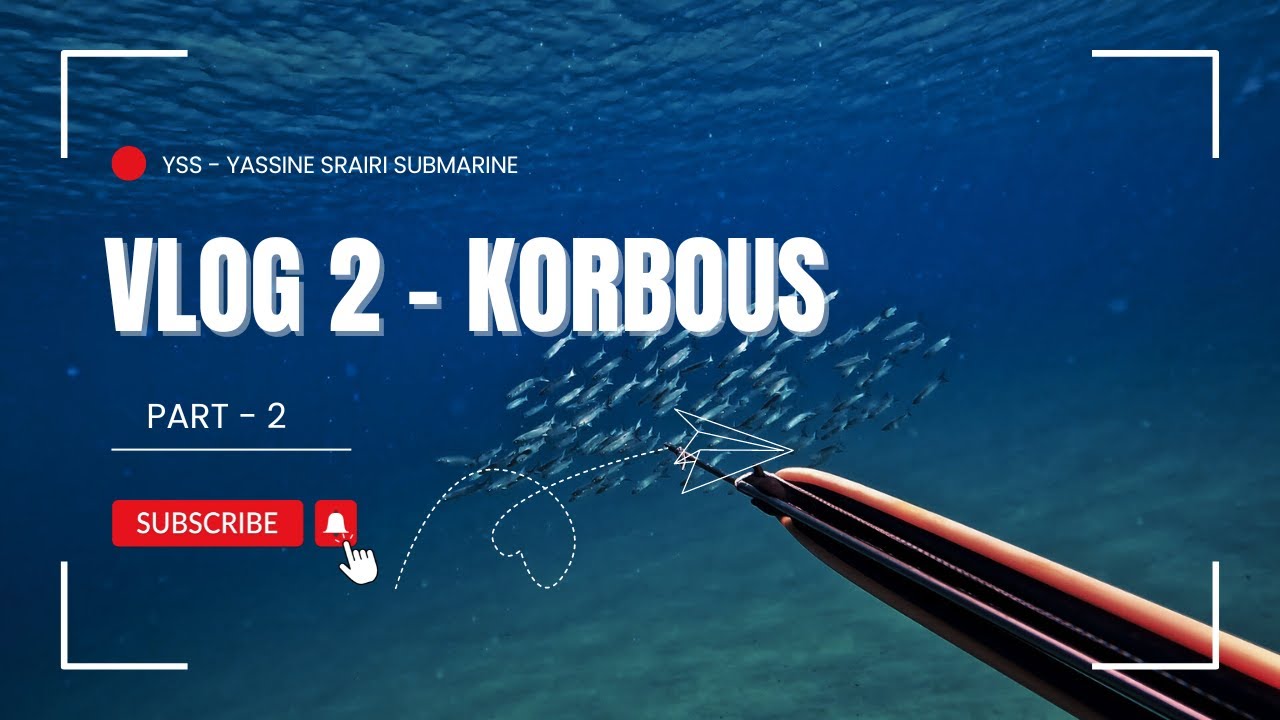 VLOG 2 - KORBOUS ( part 2 ) 🔥