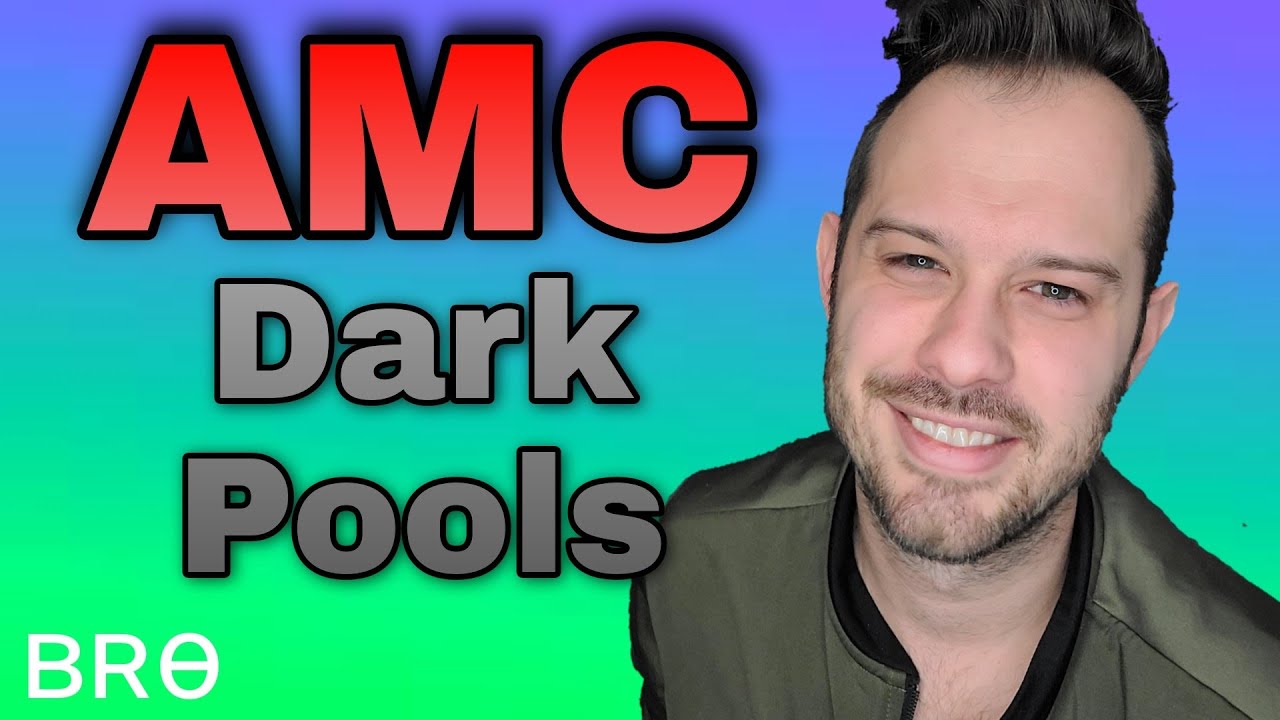 What Are Dark Pools and Will They Cause AMC Stock To Collapse What You Need To Know!