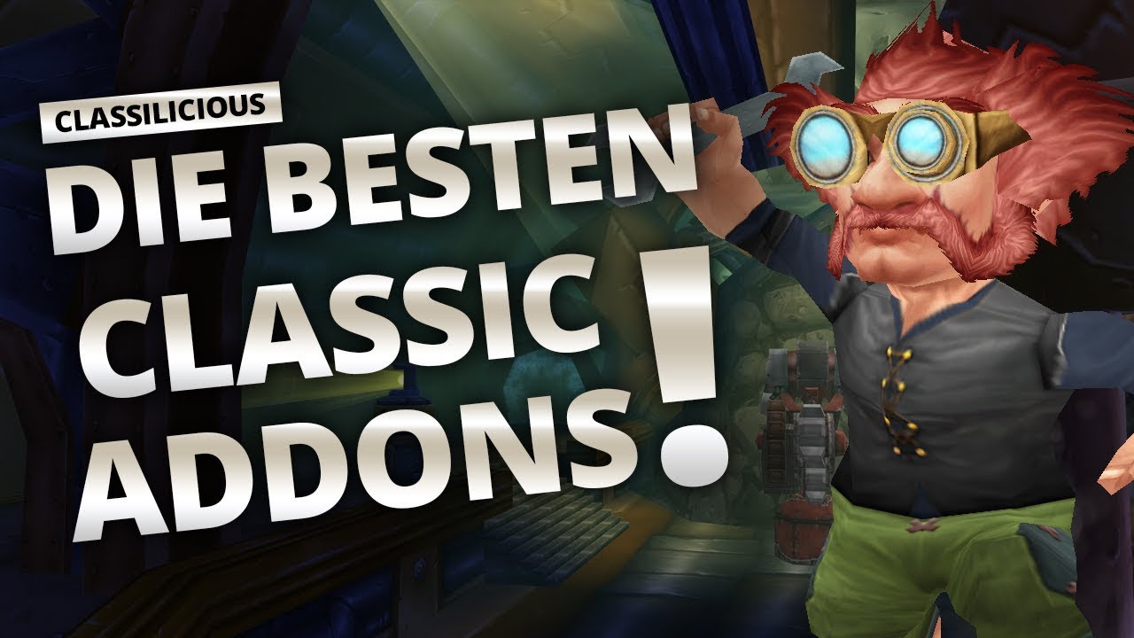 Classilicious - Die besten Addons in Classic | World of Warcraft: Classic