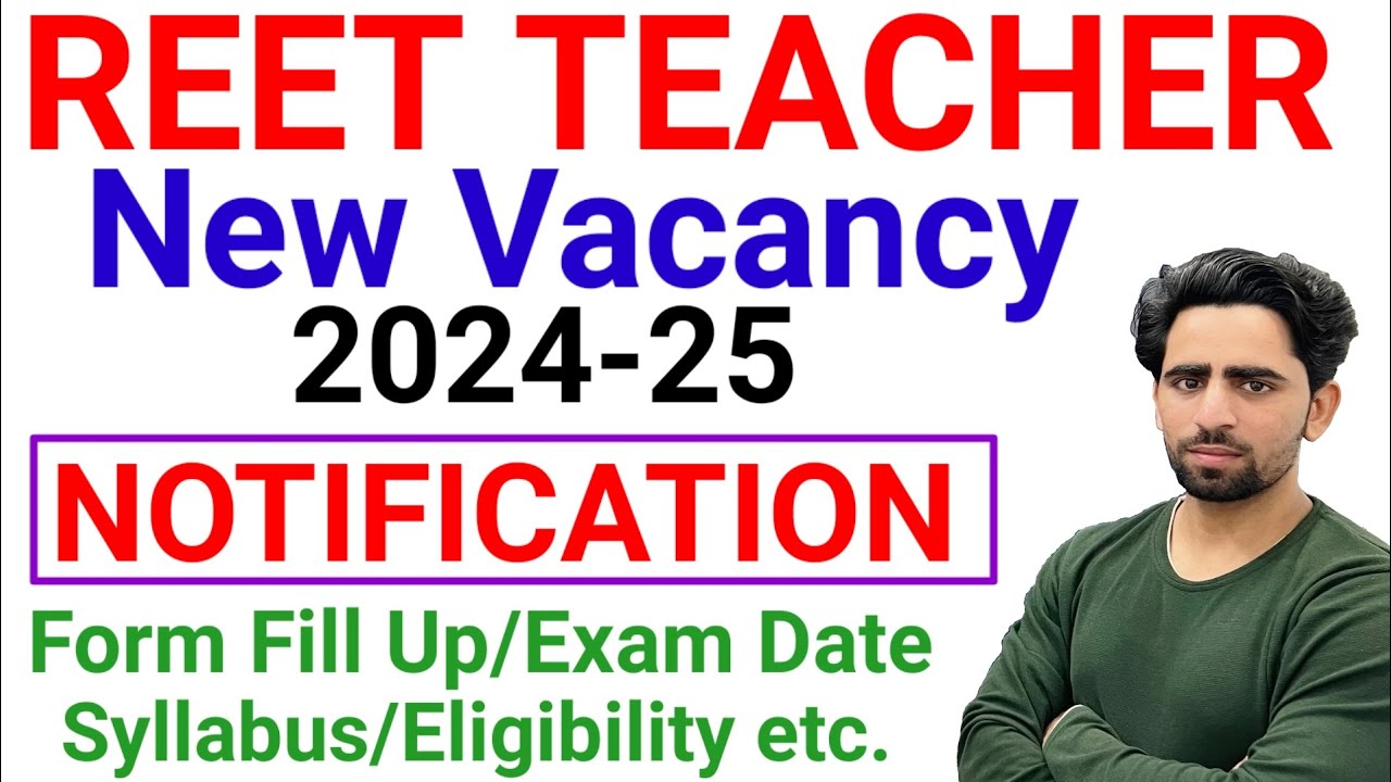 REET New Vacancy 2024 | Notification | Syllabus | Eligibility | Exam Date | REET Vacancy 3rd Grade