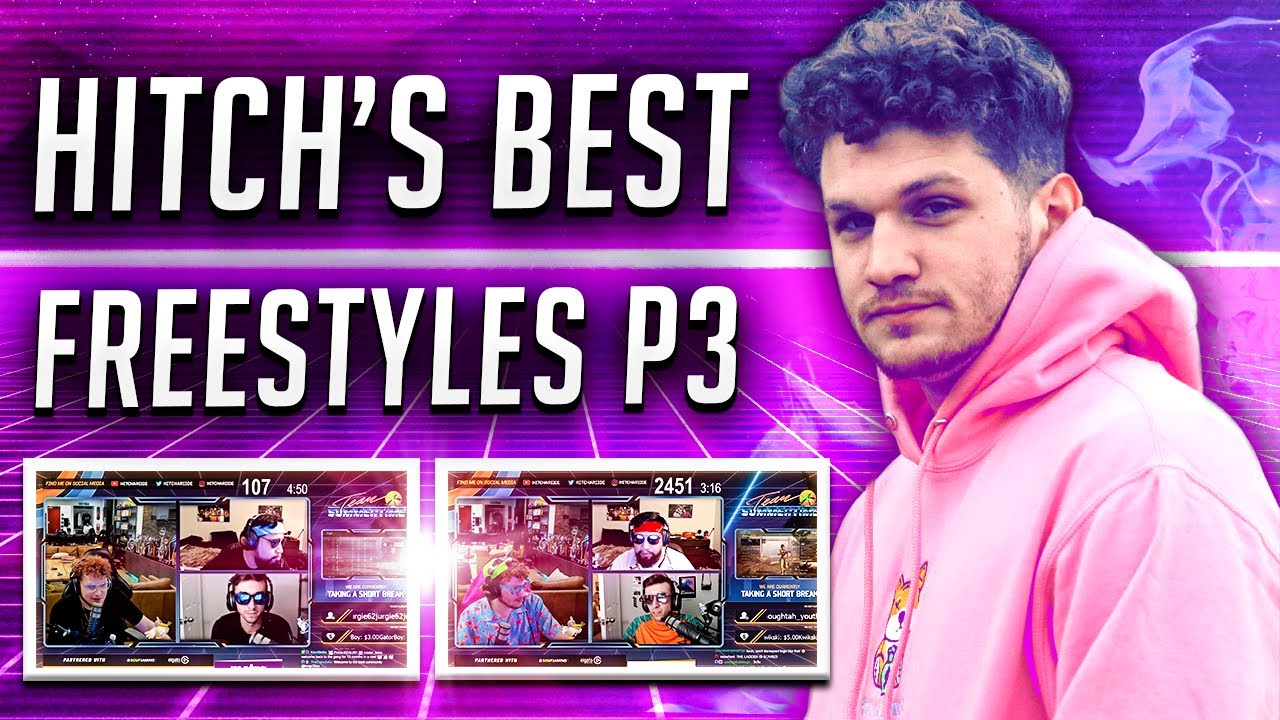 HITCH'S BEST FREESTYLES PART 3!!