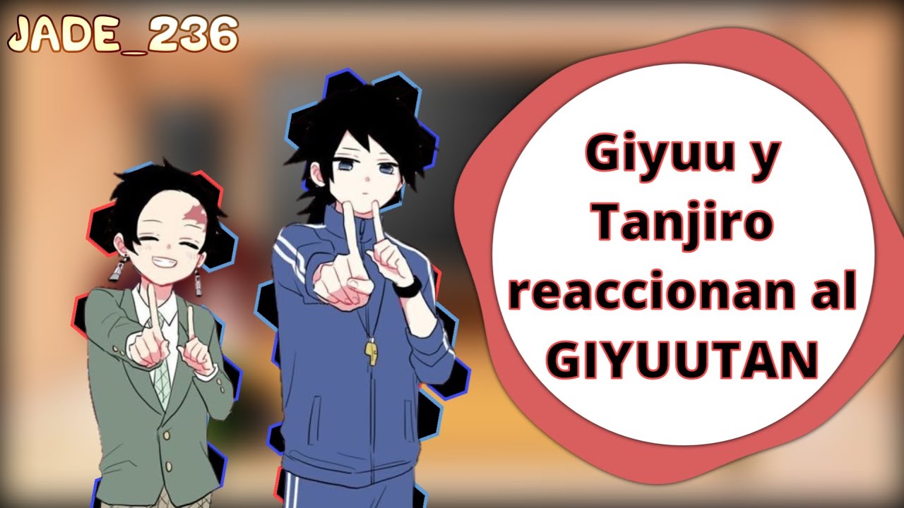 •~Giyuu y Tanjiro reaccionan a su ship (Giyuutan)~• || primer video