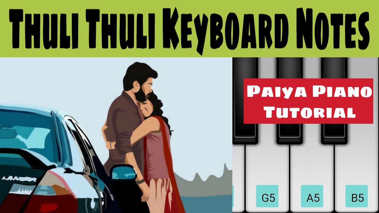 Thuli Thuli Keyboard Notes | Paiya Piano Tutorial