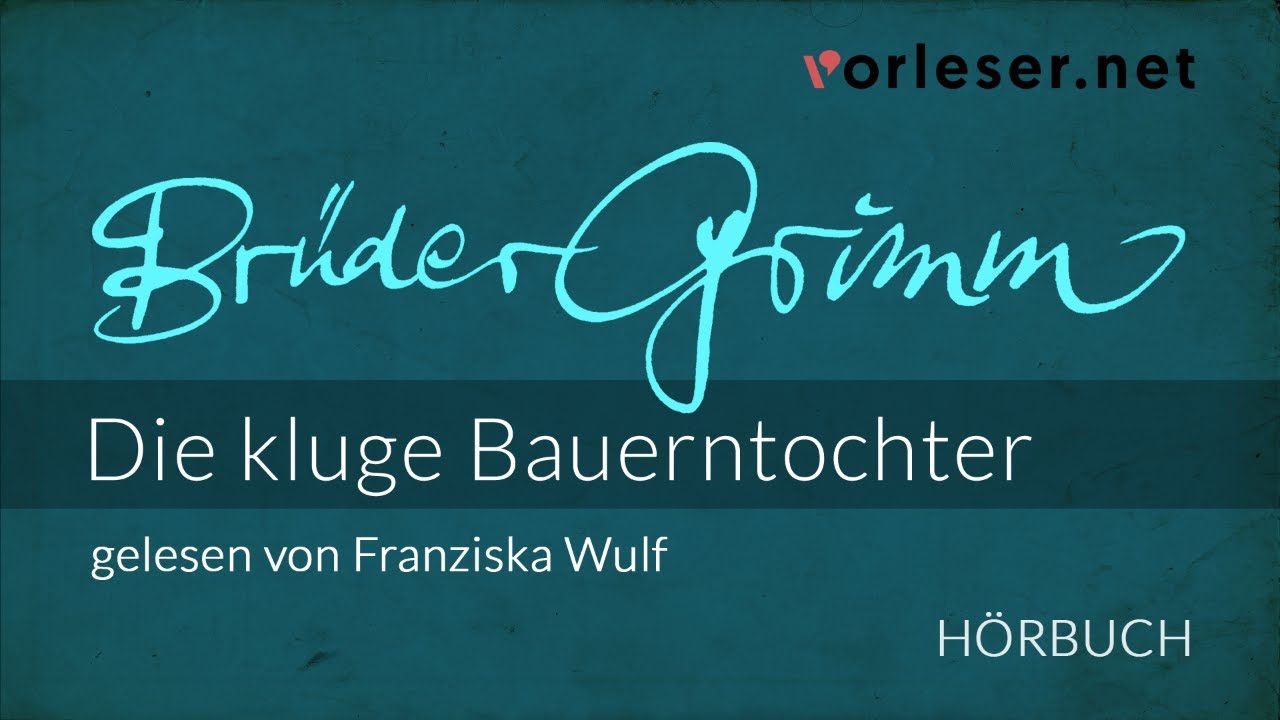 Br&uuml;der Grimm: Die kluge Bauerntochter | H&Ouml;RBUCH | AUDIOBOOK