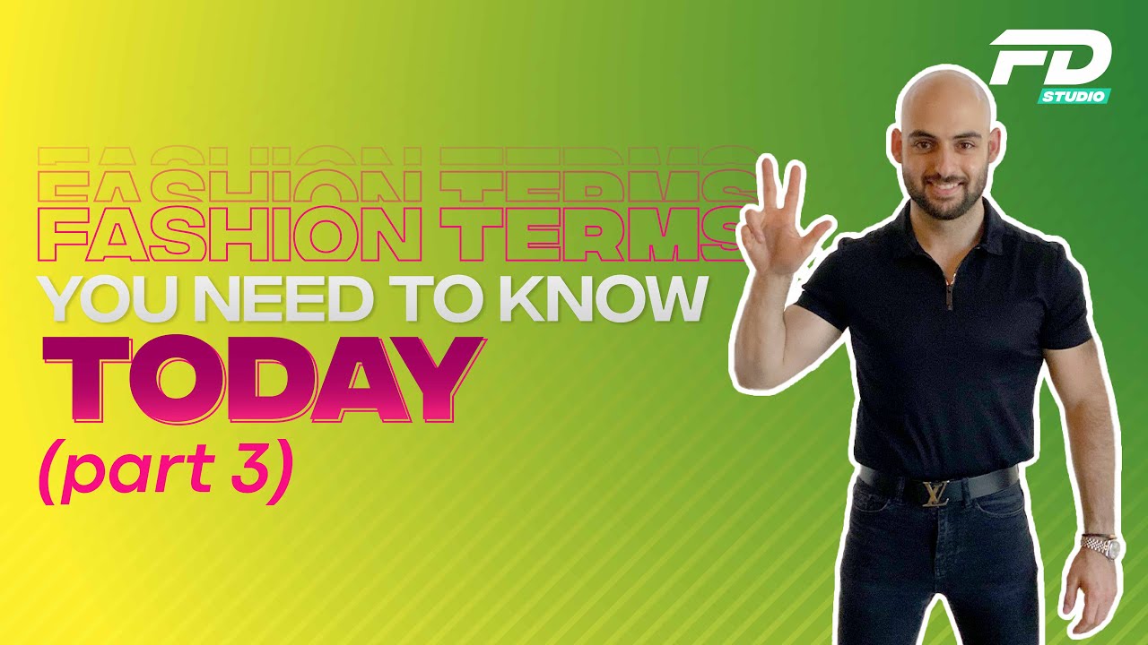 Fashion Terms You Need To Know Today (part 3)