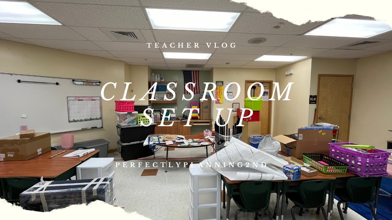 Classroom Set Up | 2024-2025 School Year