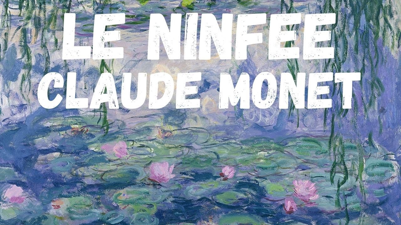 Le Ninfee di Monet | Vi racconto Claude Monet