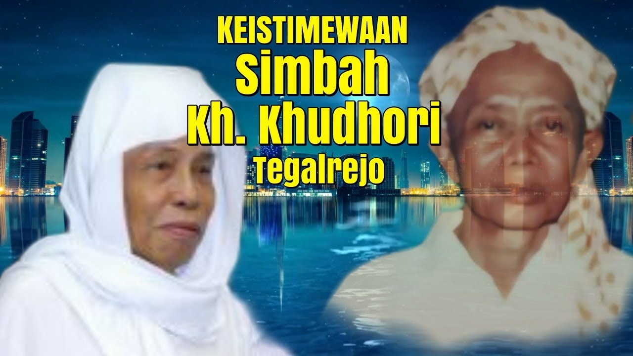 KISAH SIMBAH KH. CHUDLORI TEGALREJO - KH. NURUL HUDA JAZULI PLOSO