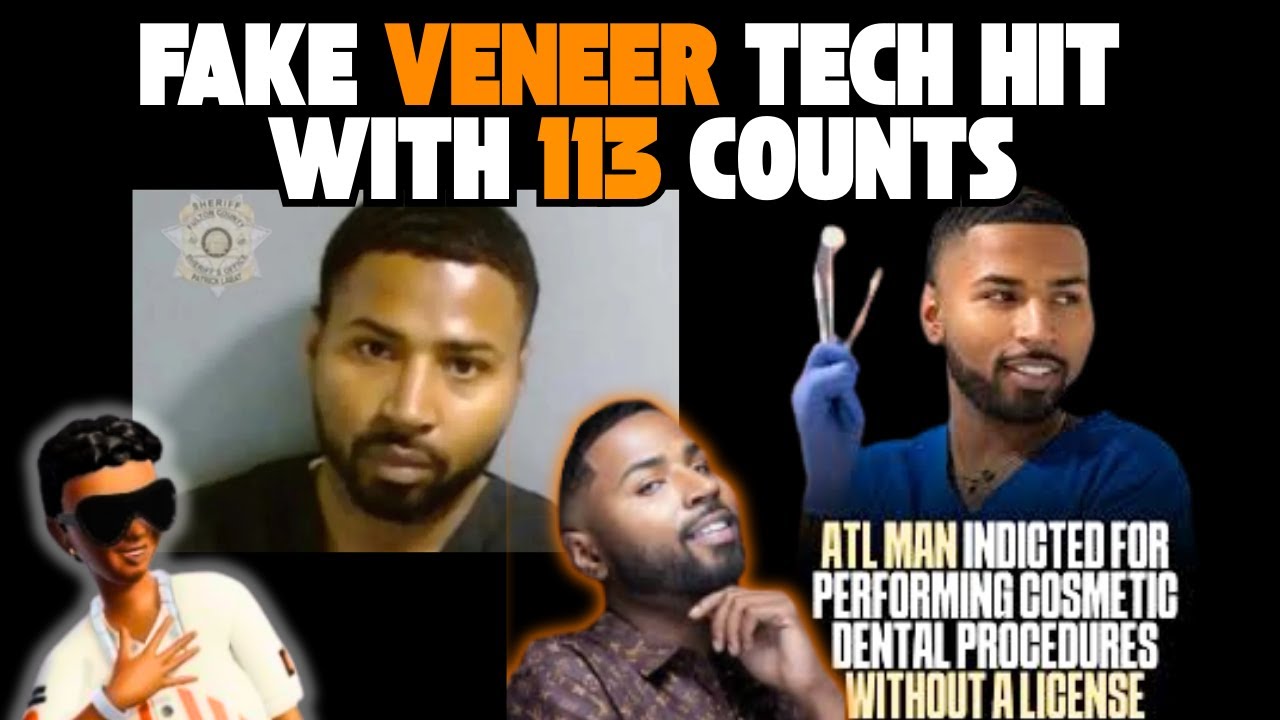 Brandon Dillard the fake ATL Veneer tech indicted on 113 counts