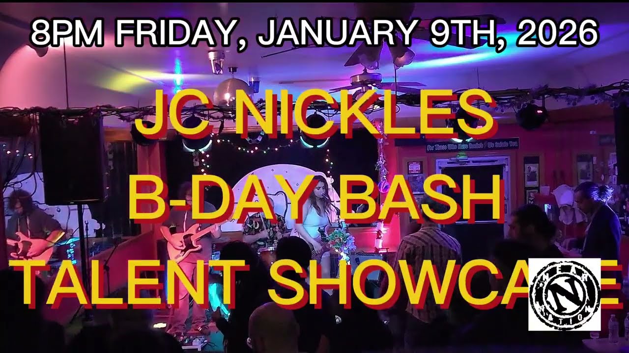 N.E.A.R. NEW YEAR EXTRAVAGANZA / JC NICKLES B-DAY BASH TALENT SHOWCASE @ PHILLY ON THE ROCKS 1/9/26