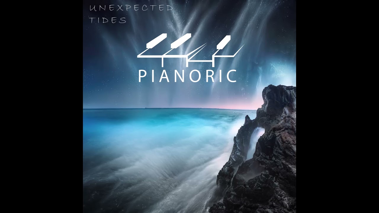 Pianoric - Unexpected Tides