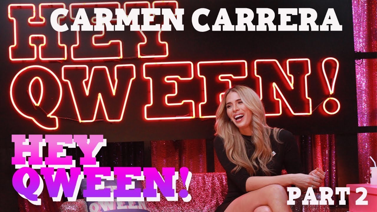 CARMEN CARRERA on Hey Qween! _ Part 2 -AUS