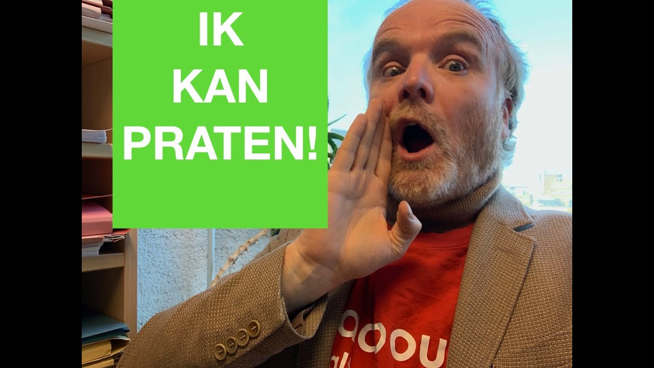 Ik kan praten!