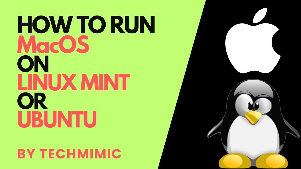 How to RUN macOS on LINUX (Ubuntu, Linux Mint)