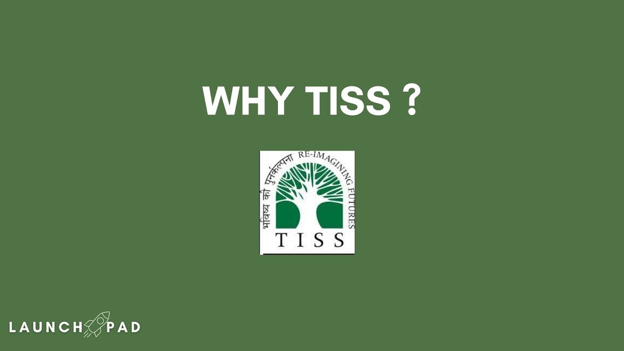 Why TISS ? || By LaunchPad