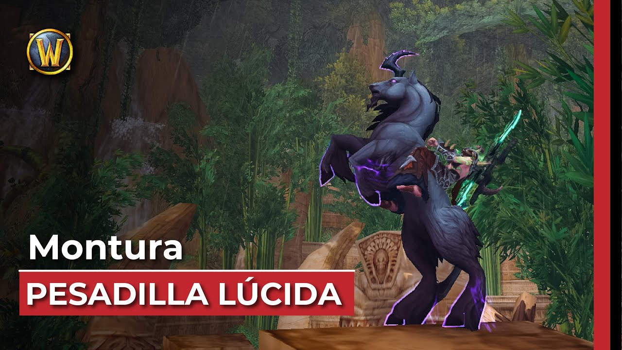 PESADILLA LÚCIDA [MONTURA WoW]