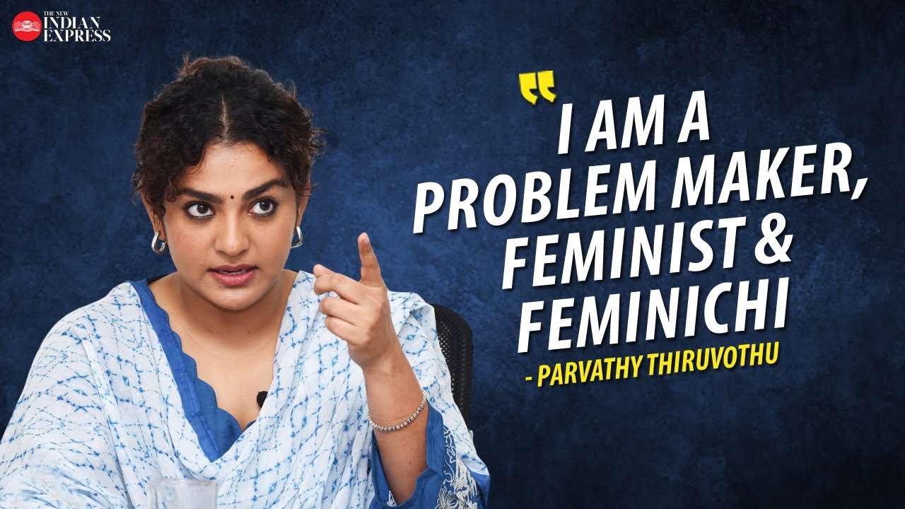 'I am not just an actor anymore' - Parvathy Thiruvothu | Interview | TNIE Kerala
