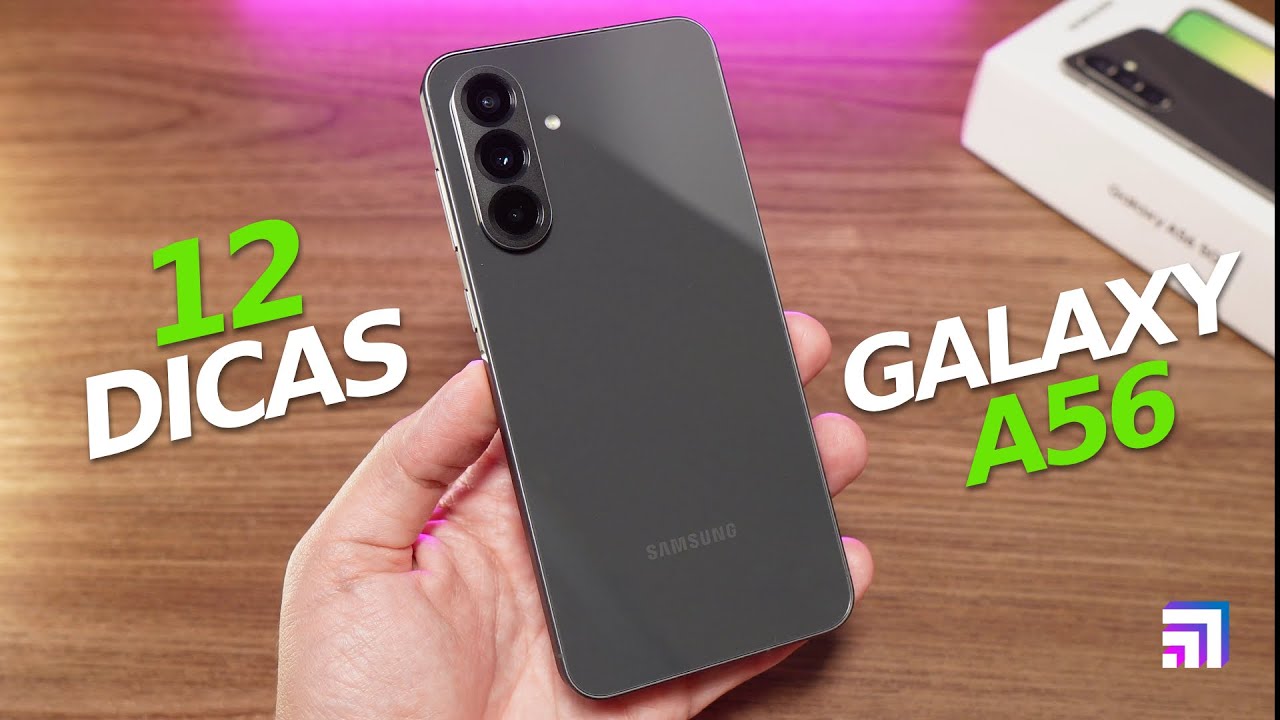 Samsung Galaxy A56 | As 12 Melhores Dicas e Truques