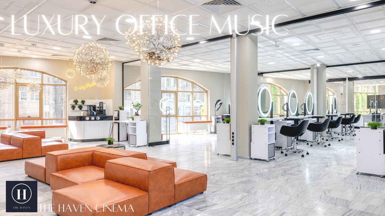 LUXURY OFFICE MUSIC JAZZ & LUXURY LOUNGE 【For Work / Study】HOTEL | RESTAURANTS | ADD FREE | NO ADDS