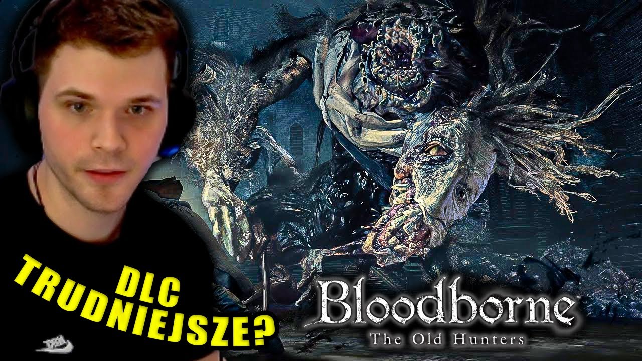 GUCIO | PIERWSZY BOSS w DLC | Bloodborne: The Old Hunters #1