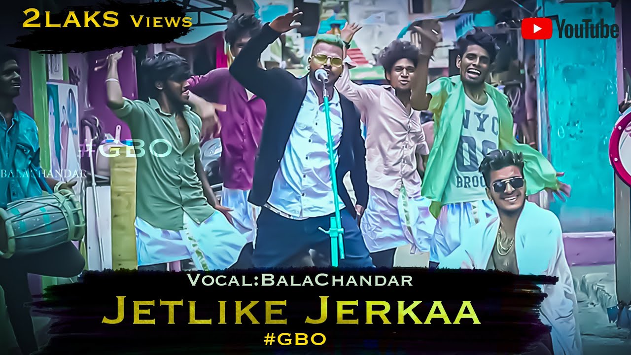 Jetlike_Jerkaa Official Video Song In 4K | Gana_Balachandar | Bennet | Gana_Gokul |GBO.