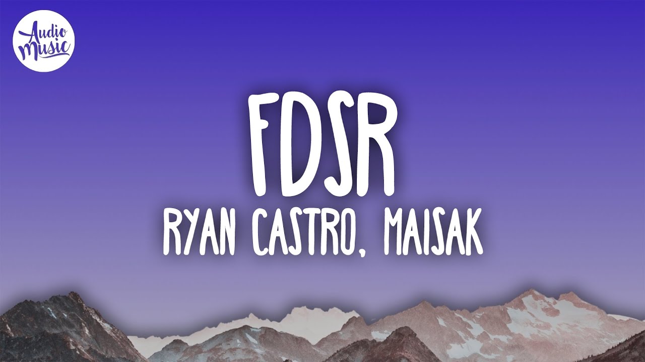 Ryan Castro, Maisak - FDSR (Letra/Lyrics)