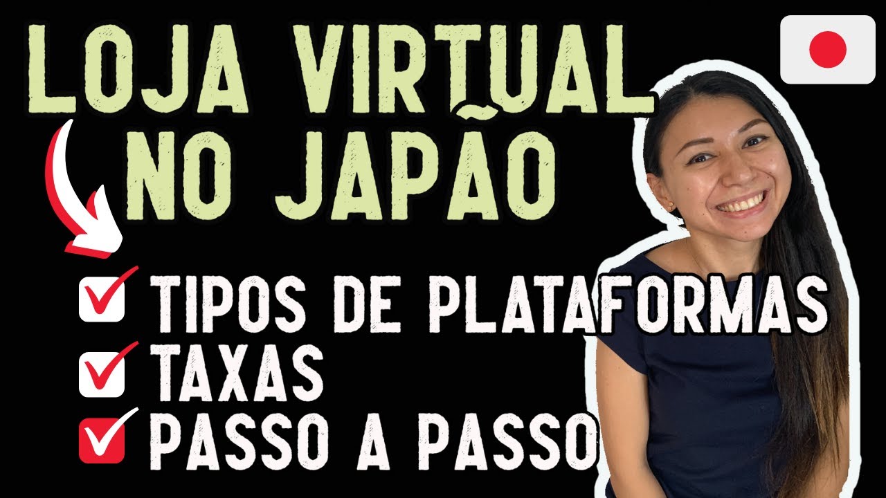 Loja virtual no Japão (e-commerce) - Plataformas, taxas e um passo a passo tutorial