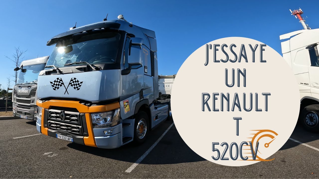 J'ESSAYE UN RENAULT T  520CV ÉDITION LIMITÉE !!