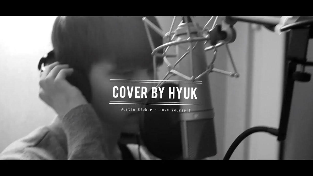 혁(Hyuk) - Love Yourself By Justin Bieber (Cover)